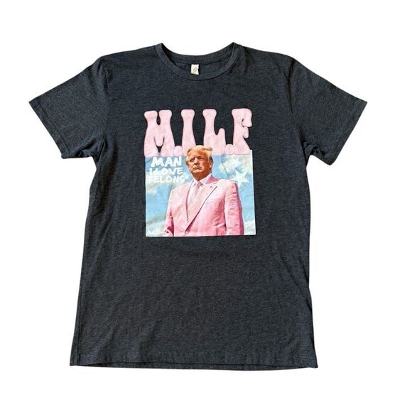 MILF Shirt Man I Love Felons Trump Gray Pink Medium - Picture 1 of 7